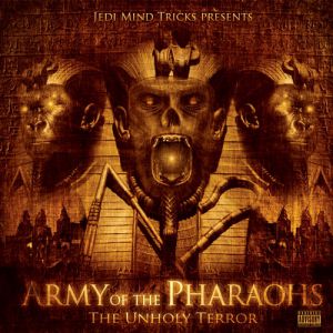 Album The Unholy Terror - Army of the Pharaohs