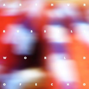 Album Arthur Russell - World of Echo