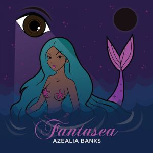 Album Azealia Banks - Fantasea