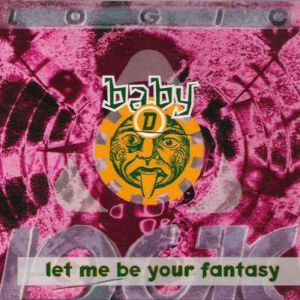 Album Let Me Be Your Fantasy - Baby D