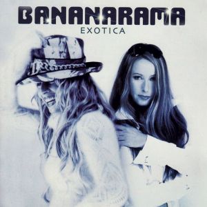 Album Bananarama - Exotica