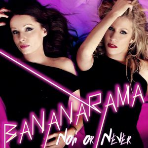 Album Now or Never - Bananarama