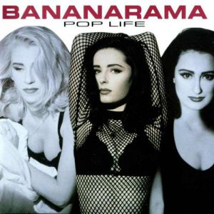 Bananarama Pop Life, 1991
