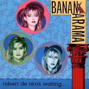 Album Bananarama - Robert De Niro