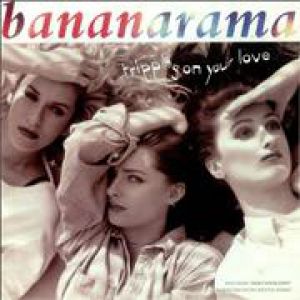 Bananarama Tripping on Your Love, 1991