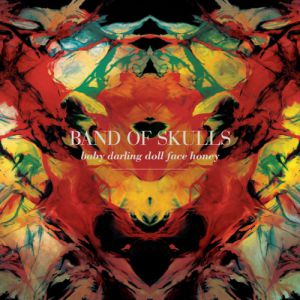 Album Band of Skulls - Baby Darling Doll Face Honey