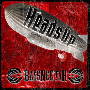 Album Bassnectar - Heads Up