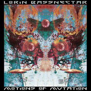 Album Bassnectar - Motions of Mutation