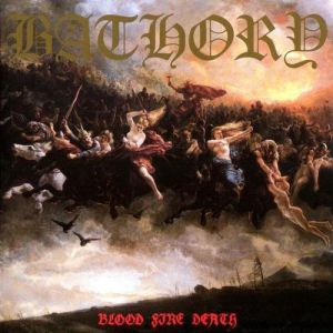 Album Bathory - Blood Fire Death