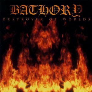 Album Bathory - Destroyer of Worlds