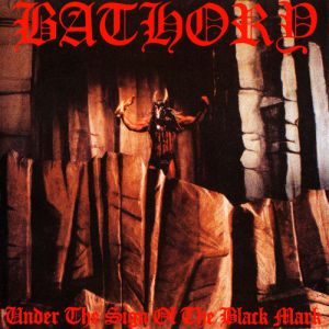 Album Bathory - Under the Sign of the Black Mark