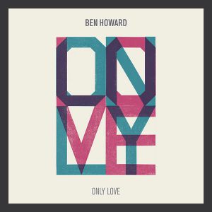Album Ben Howard - Only Love