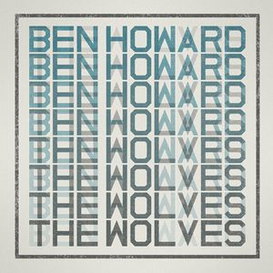 Ben Howard The Wolves, 2011