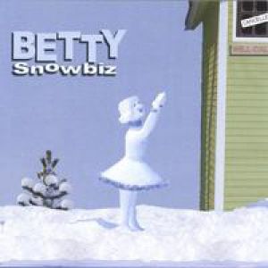 Betty : Snowbiz