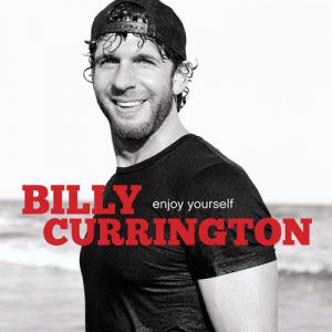 Album Billy Currington - Enjoy Yourself