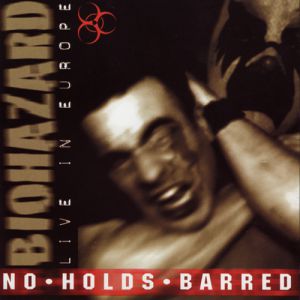 Album Biohazard - No Holds Barred