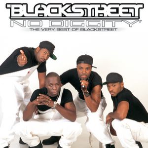 No Diggity: The Very Best of Blackstreet - Blackstreet