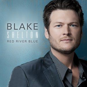 Album Blake Shelton - Red River Blue