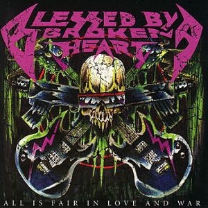 Album All Is Fair in Love and War - Blessed By A Broken Heart