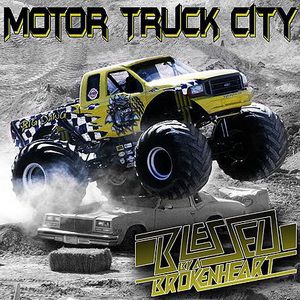 Motor Truck City - Blessed By A Broken Heart