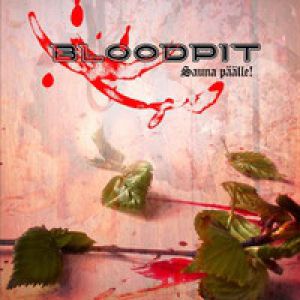 Album Bloodpit - Sauna Päälle!
