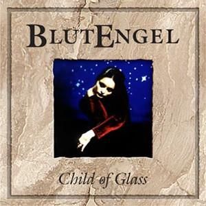 Album BlutEngel - Child of Glass