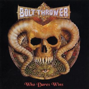 Album Bolt Thrower - Who Dares Wins