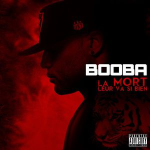 Album Booba - La mort leur va si bien