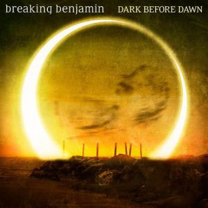 Album Dark Before Dawn - Breaking Benjamin