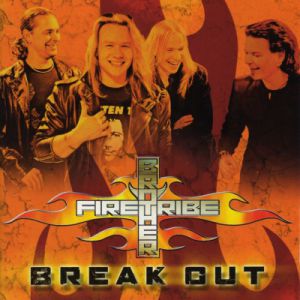 Album Break Out - Brother Firetribe