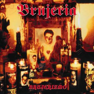 Album Brujerizmo - Brujeria