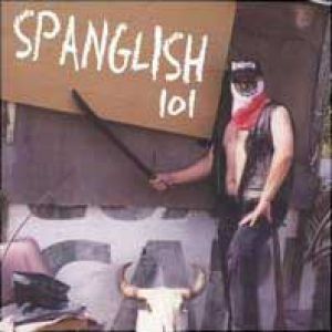 Album Spanglish 101 - Brujeria