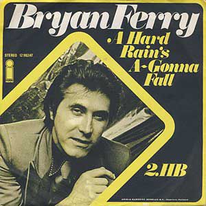 Bryan Ferry A Hard Rain's A-Gonna Fall, 1963