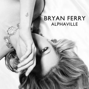 Album Bryan Ferry - Alphaville