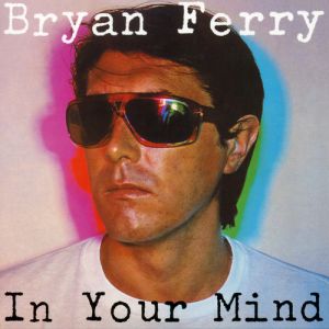 Album Bryan Ferry - In Your Mind
