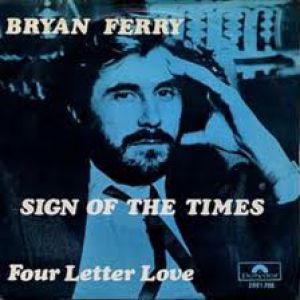 Bryan Ferry Sign of the Times, 1978