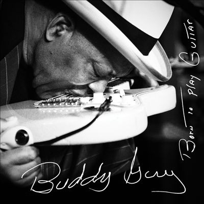 Album Buddy Guy - Born to Play Guitar