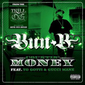 Bun B Countin' Money, 2010