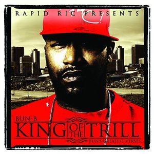 Album Bun B - King of the Trill