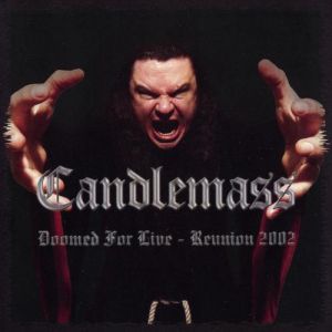 Candlemass Doomed for Live – Reunion 2002, 2015