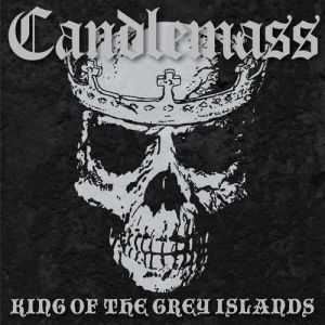 Album King of the Grey Islands - Candlemass