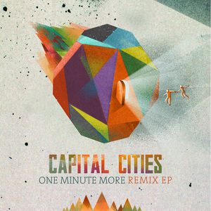 Capital Cities : One Minute More