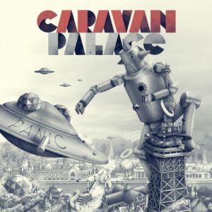 Album Panic - Caravan Palace