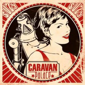 Album Caravan Palace - Suzy