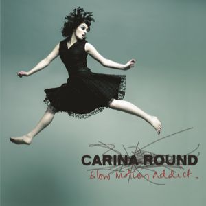 Album Slow Motion Addict - Carina Round