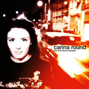 Album The First Blood Mystery - Carina Round