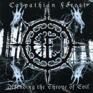 Album Defending the Throne of Evil - Carpathian Forest