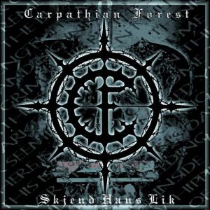 Album Carpathian Forest - Skjend hans lik