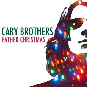 Album Cary Brothers - Father Christmas