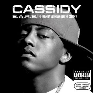 Album Cassidy - B.A.R.S. The Barry Adrian Reese Story